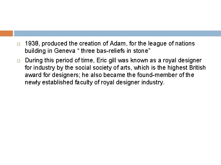  1938, produced the creation of Adam, for the league of nations building in