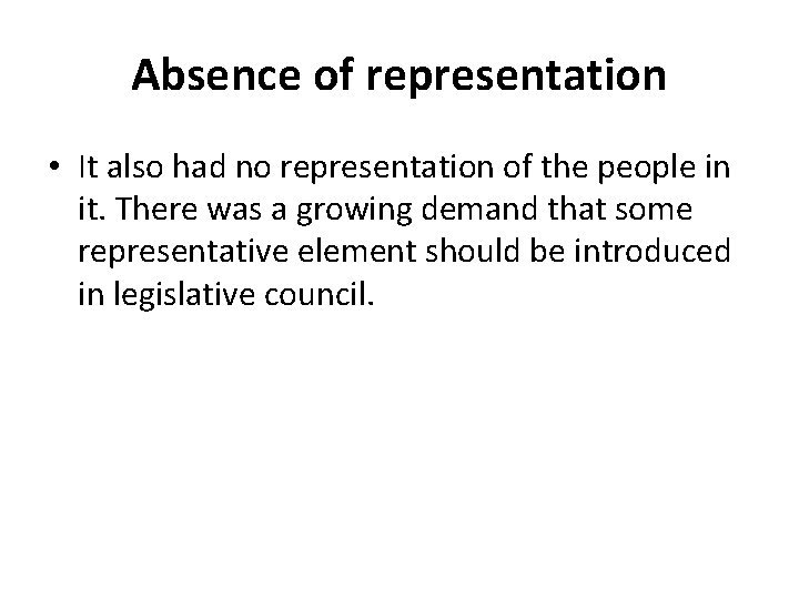 Absence of representation • It also had no representation of the people in it.