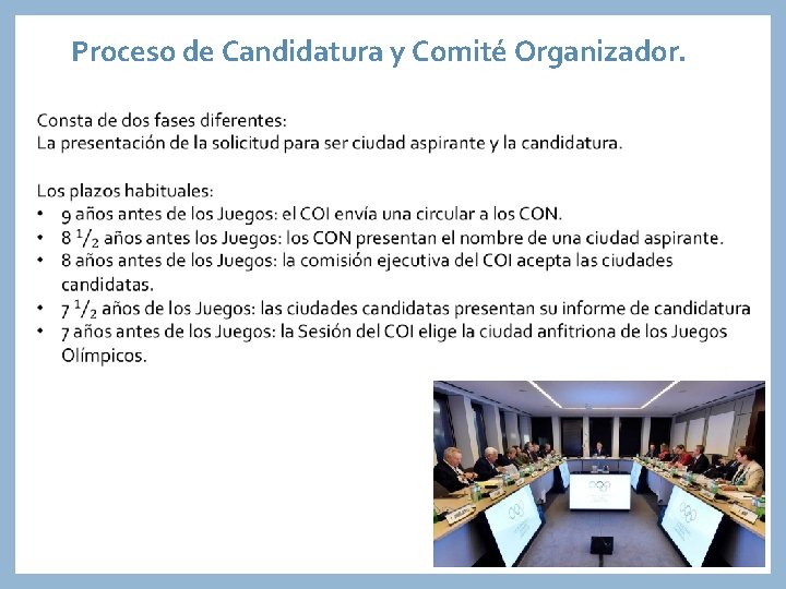 Proceso de Candidatura y Comité Organizador. 