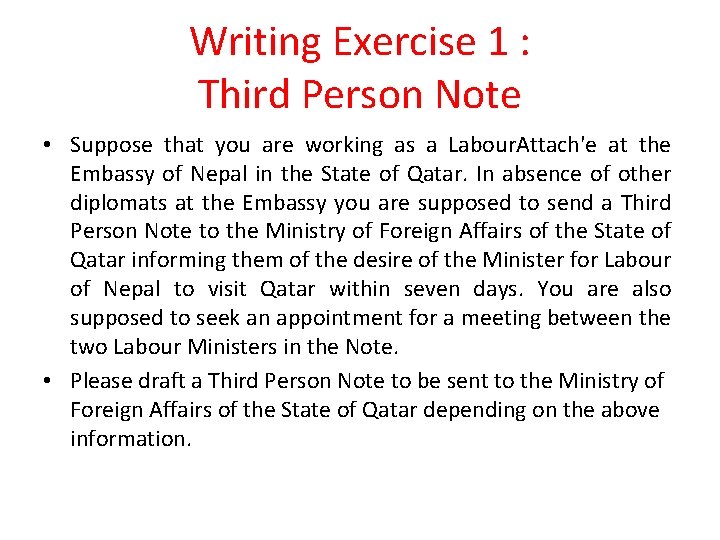 Writing Exercise 1 : Third Person Note • Suppose that you are working as
