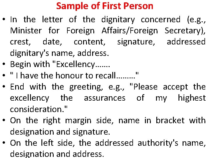 Sample of First Person • In the letter of the dignitary concerned (e. g.