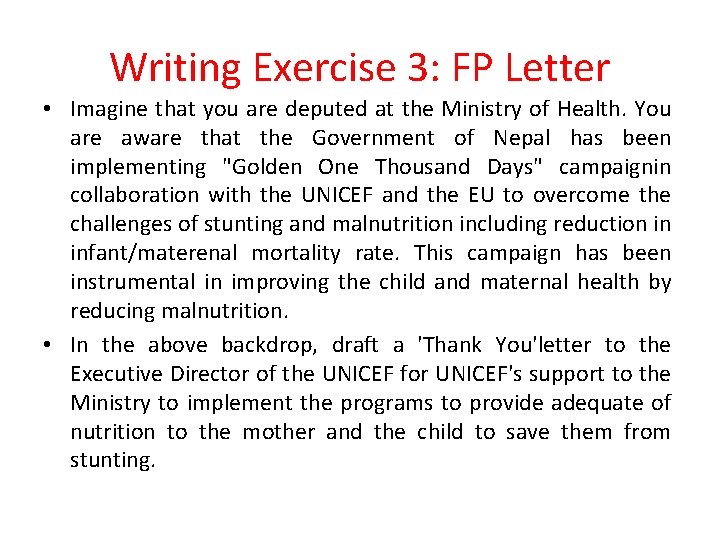 Writing Exercise 3: FP Letter • Imagine that you are deputed at the Ministry