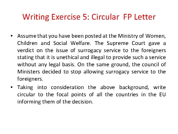 Writing Exercise 5: Circular FP Letter • Assume that you have been posted at