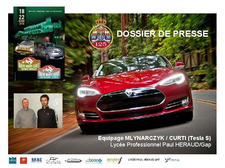 DOSSIER DE PRESSE Equipage MLYNARCZYK / CURTI (Tesla S) Lycée Professionnel Paul HERAUD/Gap LYCEE