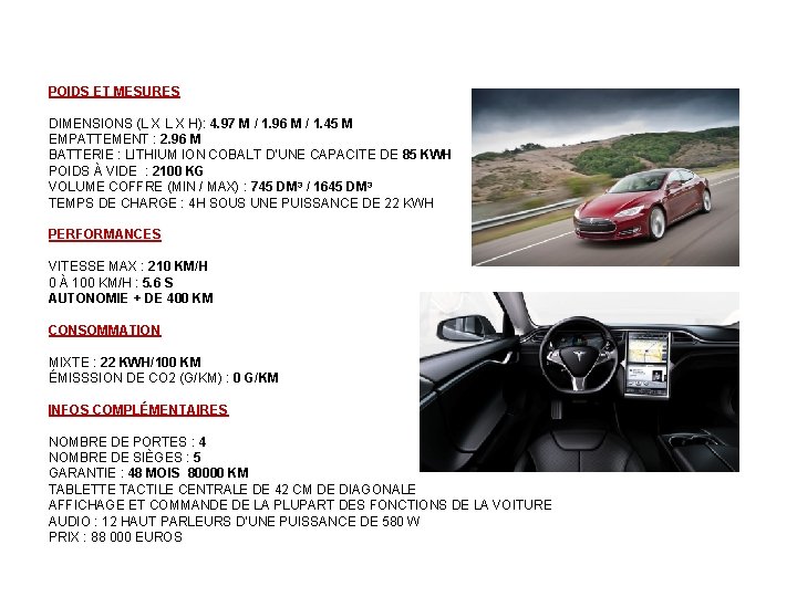 POIDS ET MESURES DIMENSIONS (L X H): 4. 97 M / 1. 96 M