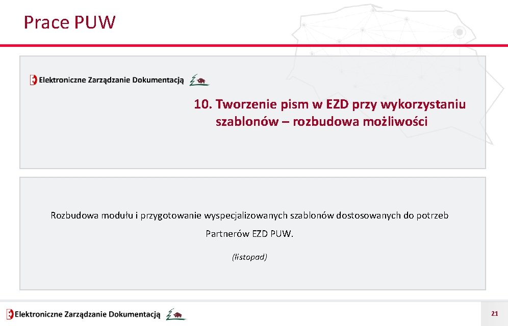 Prace PUW 10. Tworzenie pism w EZD przy wykorzystaniu szablonów – rozbudowa możliwości Rozbudowa