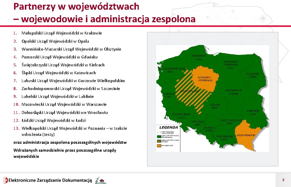 Partnerzy w województwach – wojewodowie i administracja zespolona 1. Małopolski Urząd Wojewódzki w Krakowie