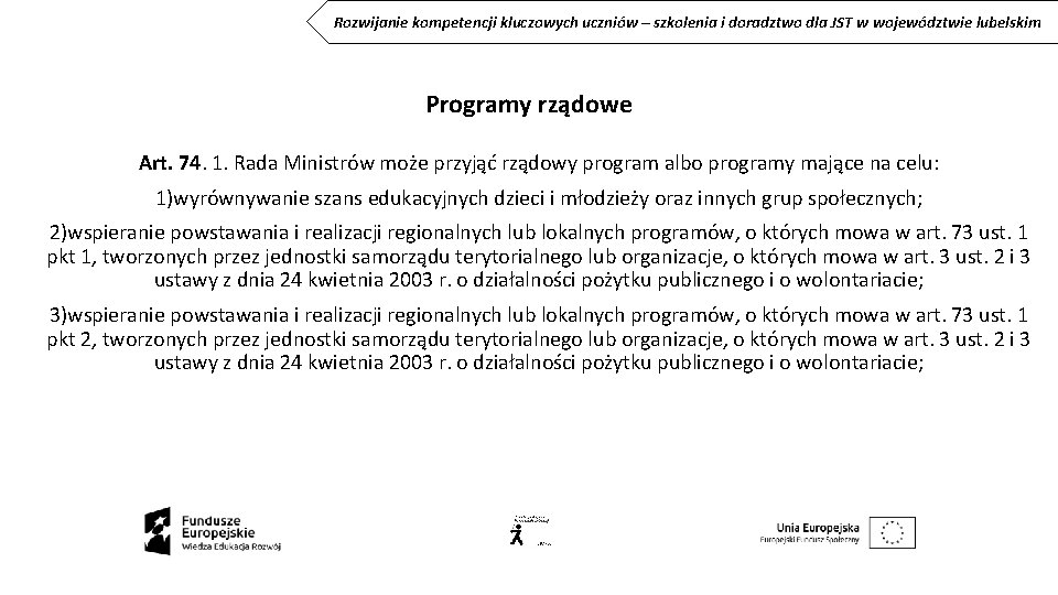 Rozwijanie kompetencji kluczowych uczniów – szkolenia i doradztwo dla JST w województwie lubelskim Programy