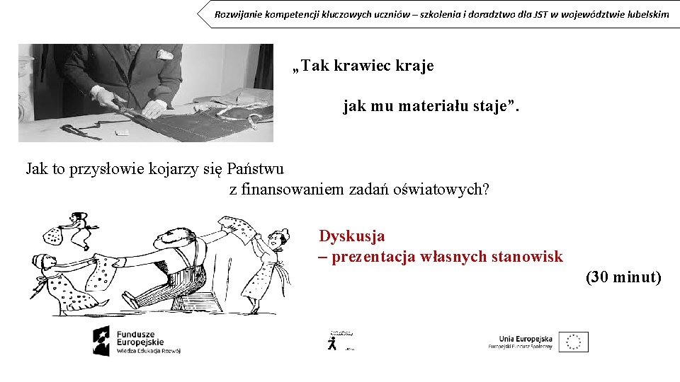 Rozwijanie kompetencji kluczowych uczniów – szkolenia i doradztwo dla JST w województwie lubelskim „Tak
