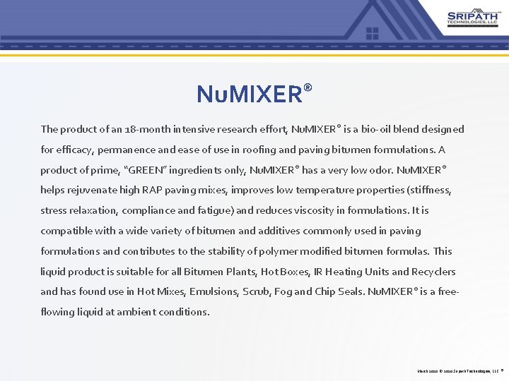 Nu. MIXER® The product of an 18 -month intensive research effort, Nu. MIXER® is Nu. MIXER® The product of an 18 -month intensive research effort, Nu. MIXER® is