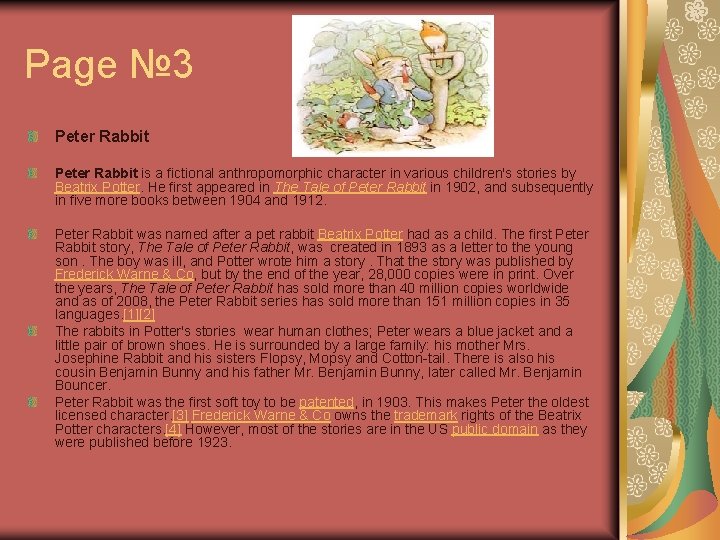 Page № 3 Peter Rabbit is a fictional anthropomorphic character in various children's stories