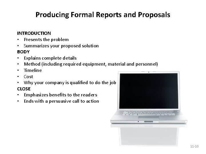 Producing Formal Reports and Proposals INTRODUCTION • Presents the problem • Summarizes your proposed