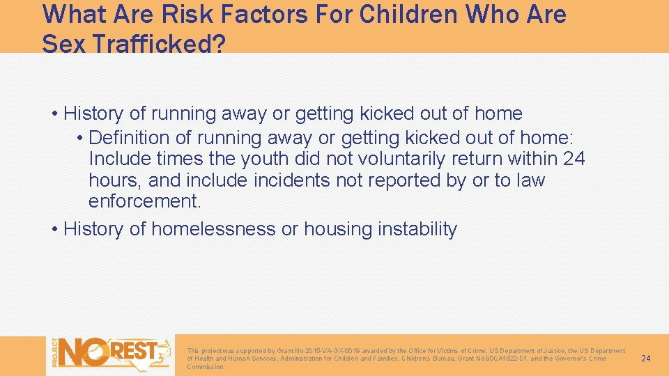 What Are Risk Factors For Children Who Are Sex Trafficked? • History of running