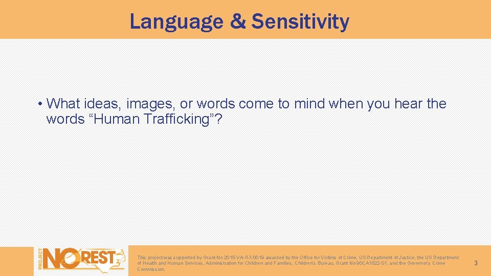 Language & Sensitivity • What ideas, images, or words come to mind when you