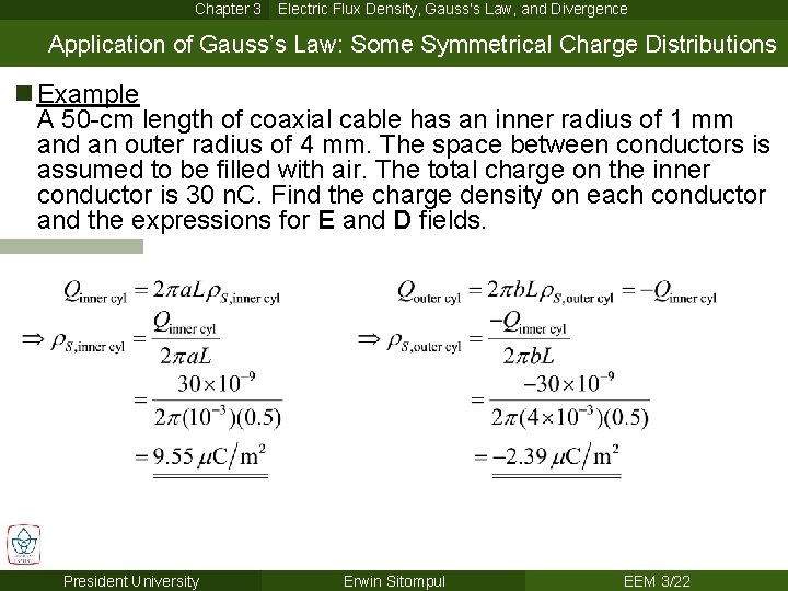 Chapter 3 Electric Flux Density, Gauss’s Law, and Divergence Application of Gauss’s Law: Some