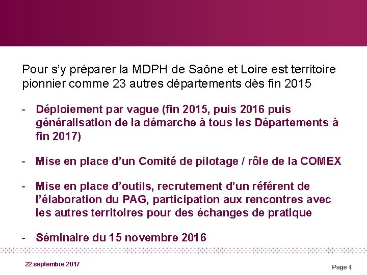 Pour s’y préparer la MDPH de Saône et Loire est territoire pionnier comme 23