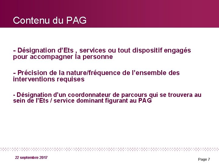 Contenu du PAG - Désignation d’Ets , services ou tout dispositif engagés pour accompagner