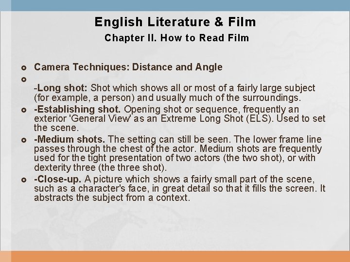English Literature & Film Chapter II. How to Read Film Camera Techniques: Distance and