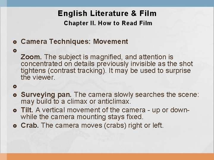 English Literature & Film Chapter II. How to Read Film Camera Techniques: Movement Zoom.