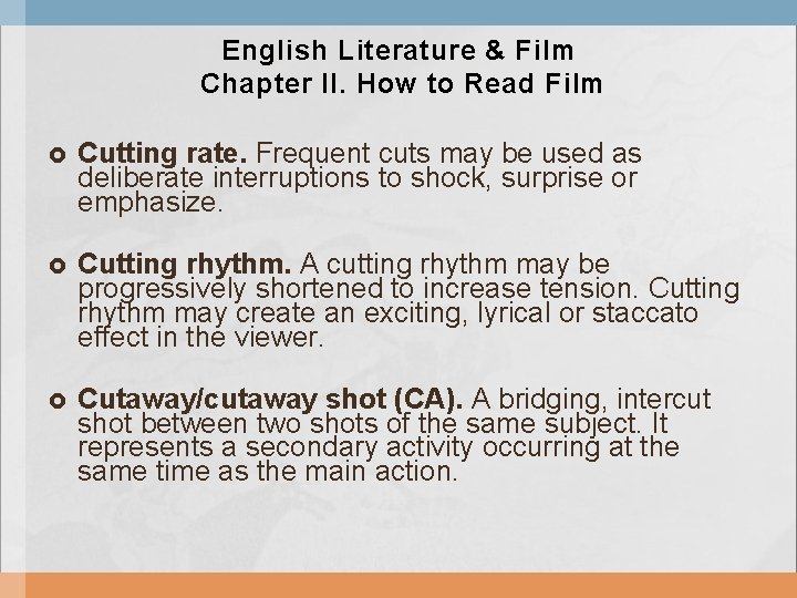 English Literature & Film Chapter II. How to Read Film Cutting rate. Frequent cuts