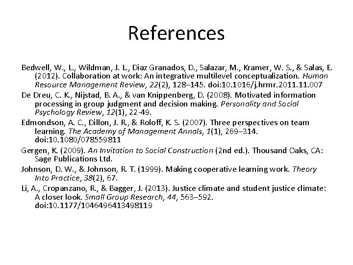 References Bedwell, W. , L. , Wildman, J. L. , Diaz Granados, D. ,