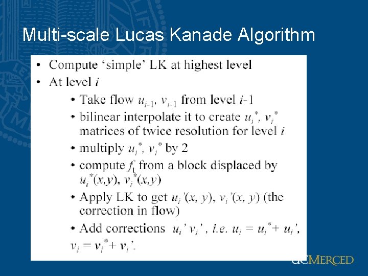 Multi-scale Lucas Kanade Algorithm Multi-scale Lucas Kanade Algorithm