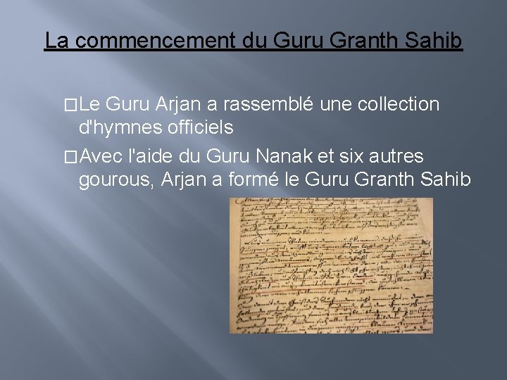 La commencement du Guru Granth Sahib �Le Guru Arjan a rassemblé une collection d'hymnes