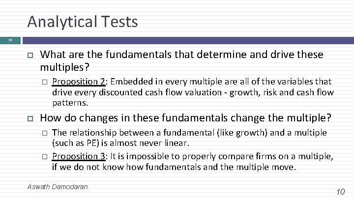 Analytical Tests 10 What are the fundamentals that determine and drive these multiples? �