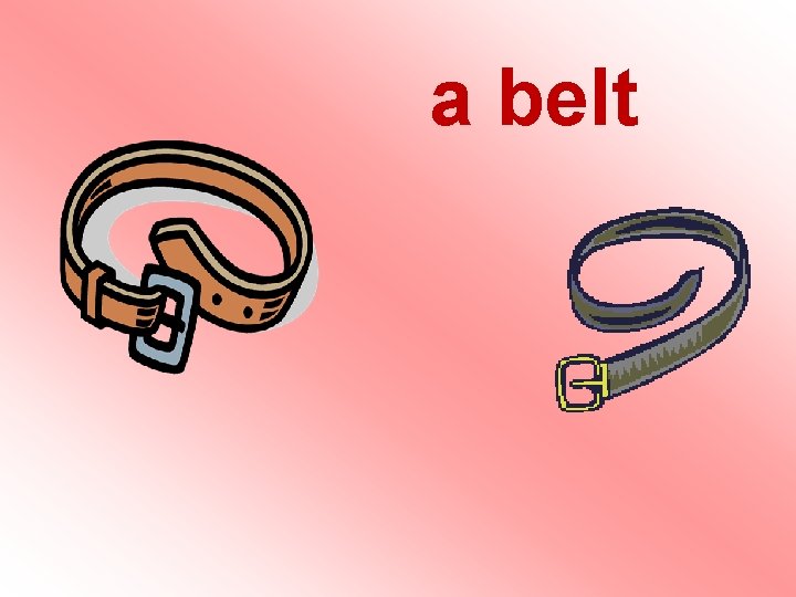 a belt a belt