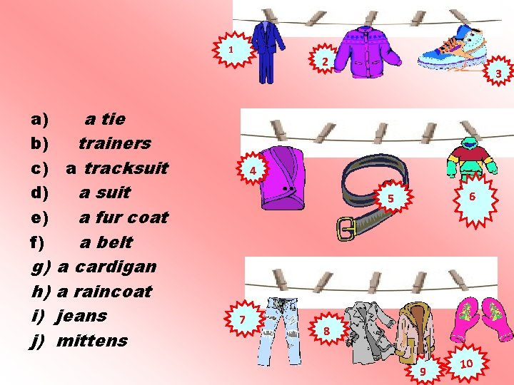 1 2 a) a tie b) trainers c) a tracksuit d) a suit e) 1 2 a) a tie b) trainers c) a tracksuit d) a suit e)