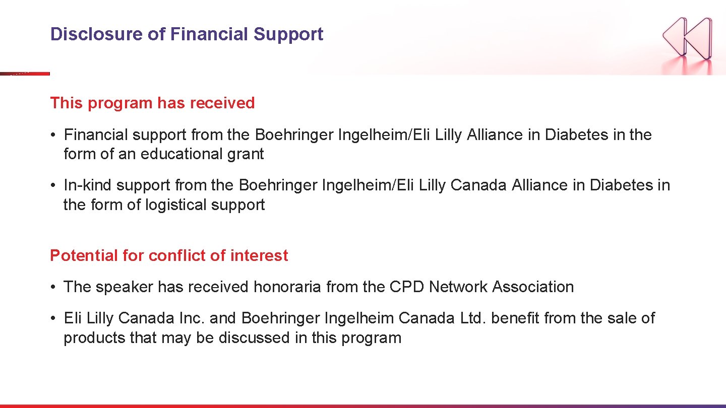 Disclosure of Financial Support This program has received • Financial support from the Boehringer