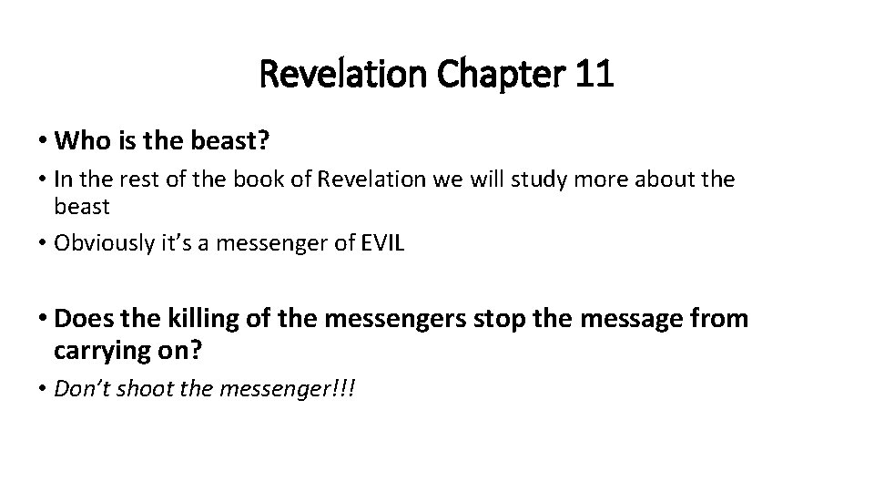 Revelation Chapter 11 • Who is the beast? • In the rest of the