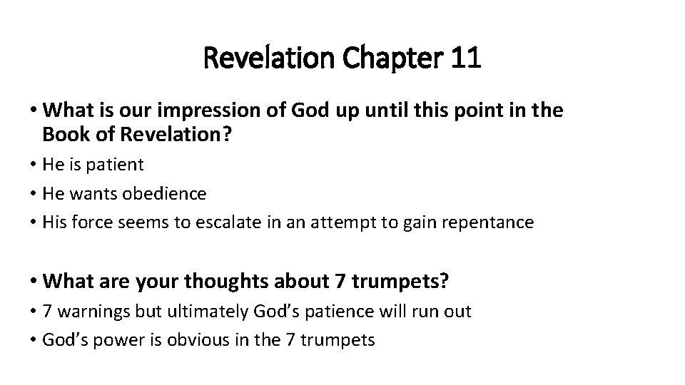 Revelation Chapter 11 • What is our impression of God up until this point