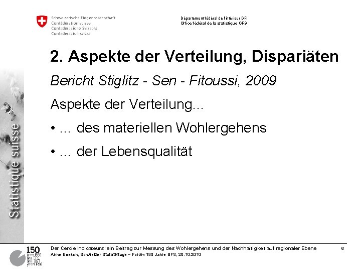Département fédéral de l’intérieur DFI Office fédéral de la statistique OFS 2. Aspekte der