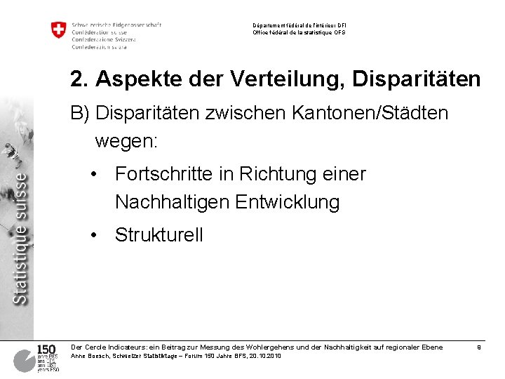 Département fédéral de l’intérieur DFI Office fédéral de la statistique OFS 2. Aspekte der