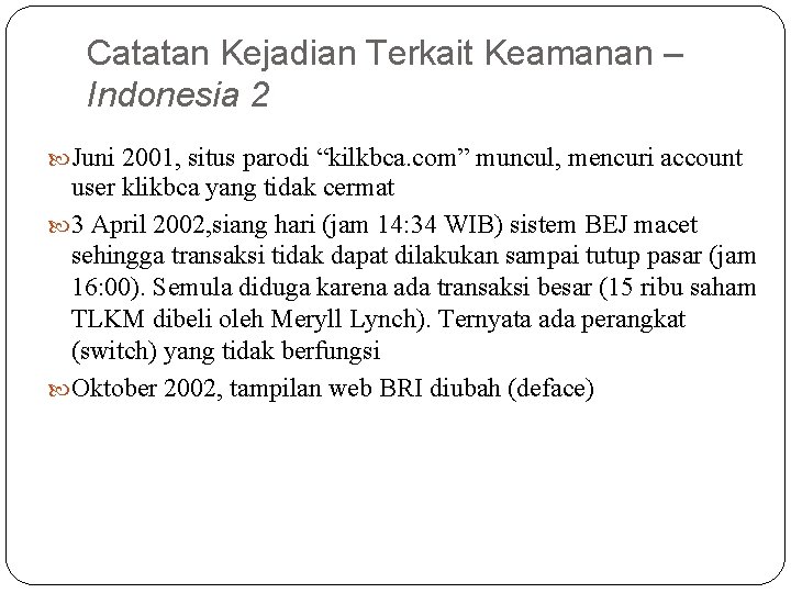 Catatan Kejadian Terkait Keamanan – Indonesia 2 Juni 2001, situs parodi “kilkbca. com” muncul,