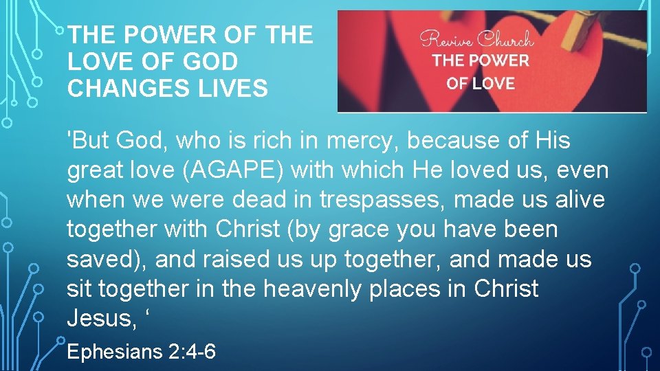 THE POWER OF THE LOVE OF GOD CHANGES LIVES 'But God, who is rich