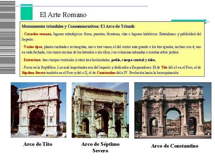 El Arte Romano Monumentos triunfales y Conmemorativos: El Arco de Triunfo · Creación romana,