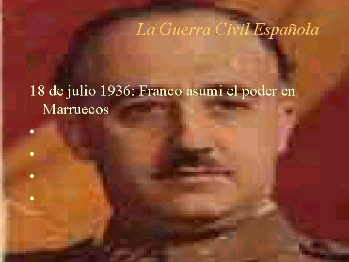 La Guerra Civil Española 18 de julio 1936: Franco asumi el poder en Marruecos