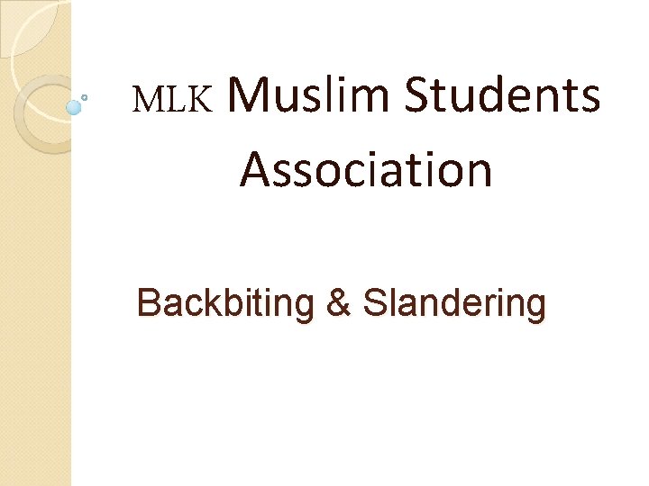 MLK Muslim Students Association Backbiting & Slandering 
