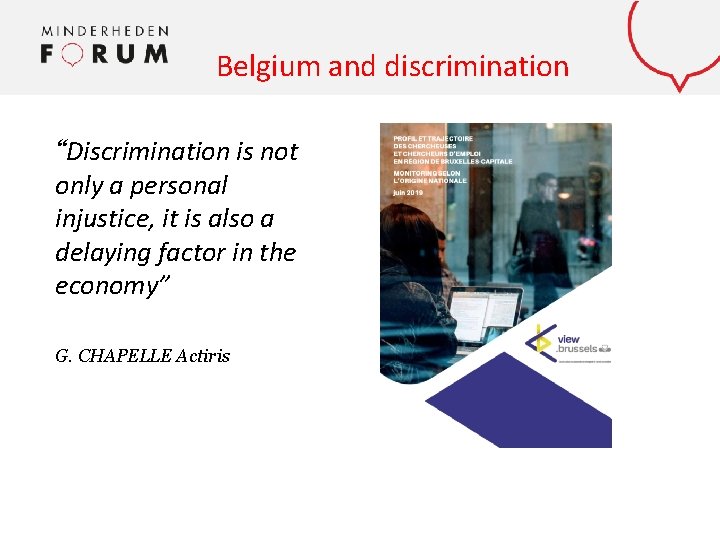 Mentor 2 wo Belgium and discrimination rk “Discrimination is not only a personal injustice,