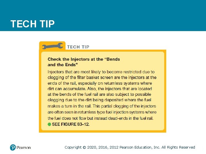 TECH TIP Copyright © 2020, 2016, 2012 Pearson Education, Inc. All Rights Reserved 