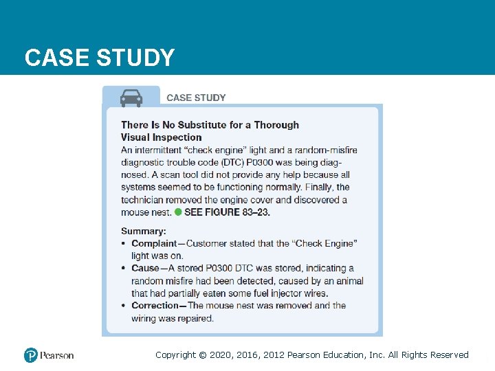 CASE STUDY Copyright © 2020, 2016, 2012 Pearson Education, Inc. All Rights Reserved 