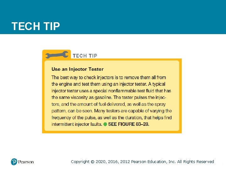 TECH TIP Copyright © 2020, 2016, 2012 Pearson Education, Inc. All Rights Reserved 