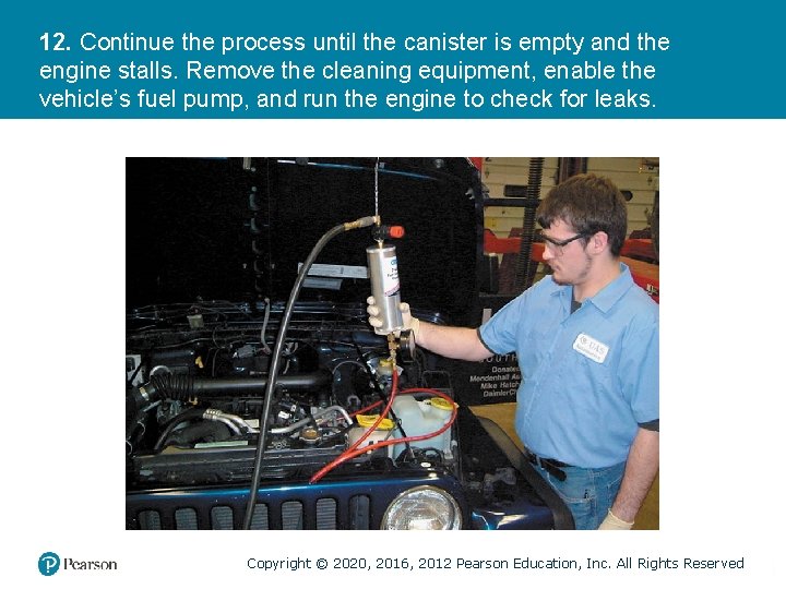 12. Continue the process until the canister is empty and the engine stalls. Remove