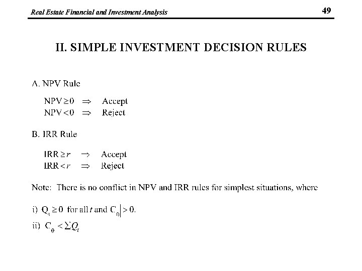 Real Estate Financial and Investment Analysis II. SIMPLE INVESTMENT DECISION RULES 49 