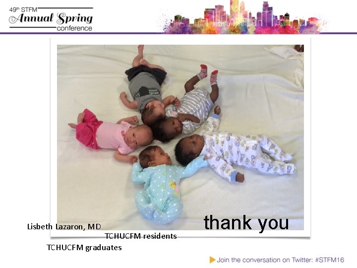 Lisbeth Lazaron, MD TCHUCFM residents TCHUCFM graduates thank you 