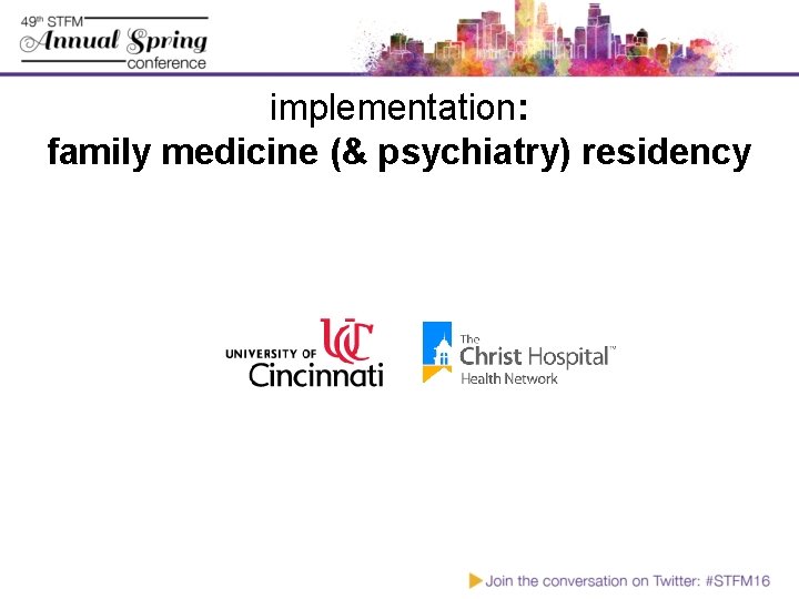 implementation: family medicine (& psychiatry) residency 