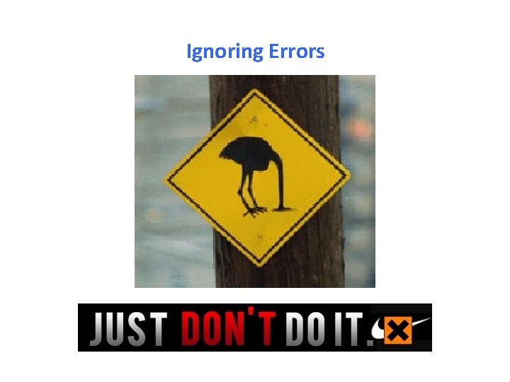 Ignoring Errors 