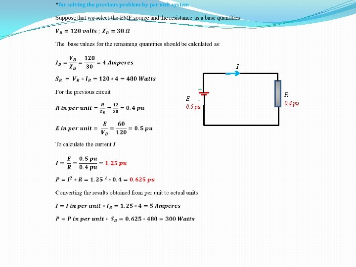  I + E 0. 5 pu R 0. 4 pu 